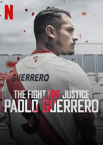 Паоло Герреро: борьба за справедливость 1 сезон [Смотреть Онлайн]