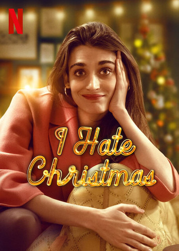Ненавижу Рождество 1 сезон [Смотреть Онлайн]