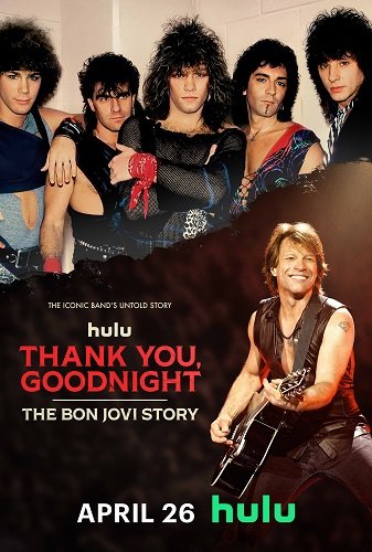 Спасибо и доброй ночи: История Bon Jovi 1 сезон [Смотреть Онлайн]